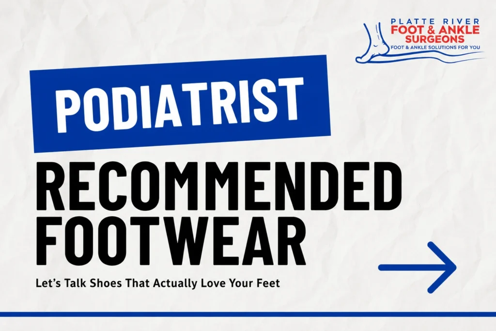 Podiatrist-Recommended Footwear